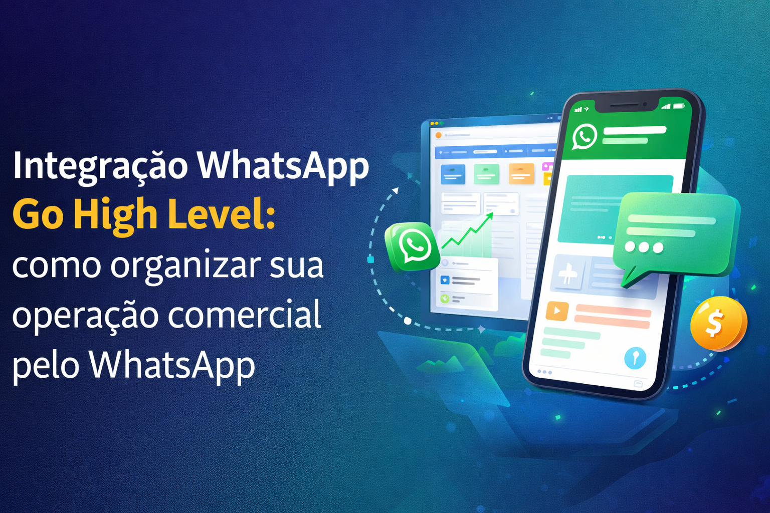 Capa de artigo sobre Integração WhatsApp Go High Level, mostrando ícones do WhatsApp e CRM conectados em um fundo verde com destaque para automação de vendas.